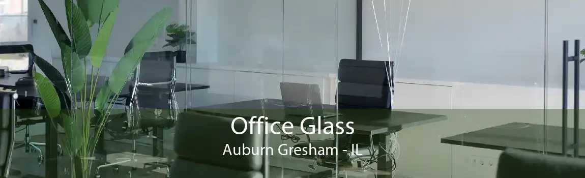Office Glass Auburn Gresham - IL