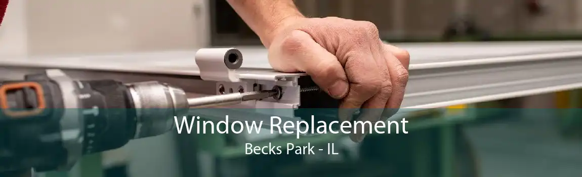 Window Replacement Becks Park - IL